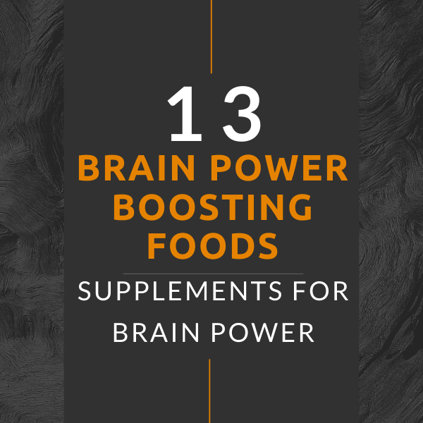 How to Improve Your Brain Power: Habits, Foods & Nutrients
