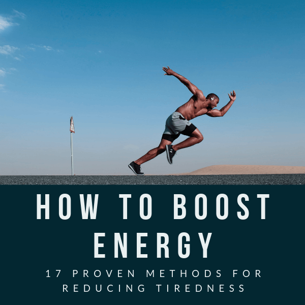 how to boost energy and reduce tiredness
